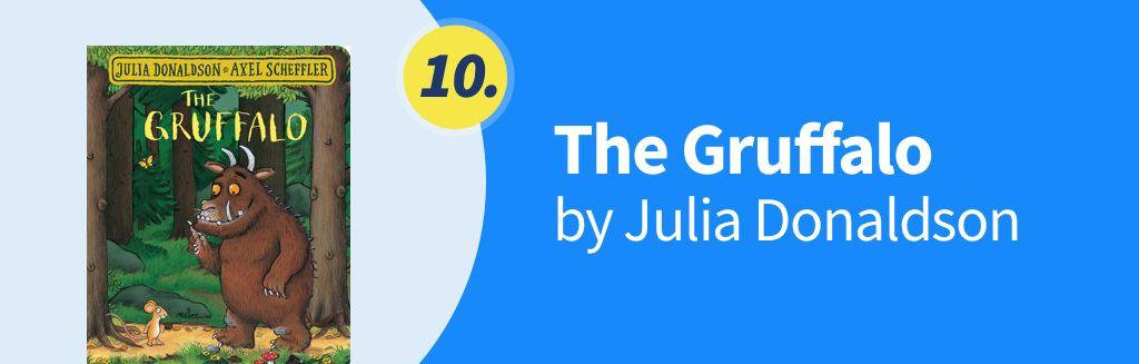 10. The Gruffalo by Julia Donaldson.jpg