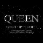 Donâ€™t Try Suicide by Queen