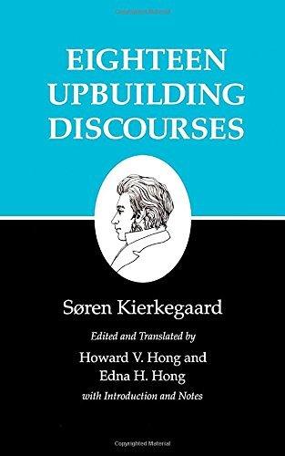 Eighteen Upbuilding Discourses: Eighteen Upbuilding Discourses v. 5 (Kierkegaard's Writings) by Soren Kierkegaard (19-May-1992) Paperback