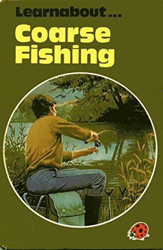 Learnabout ... Coarse Fishing