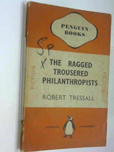 THE RAGGED TROUSERED PHILANTHROPISTS
