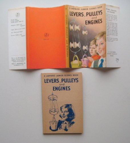 Levers, Pulleys and Engines (Junior Science S.)