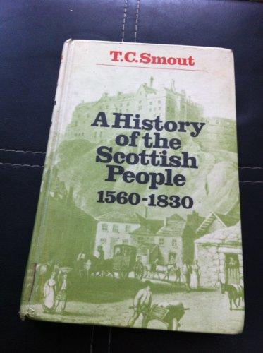 A HISTORY OF THE SCOTTISH PEOPLE: 1560-1830.