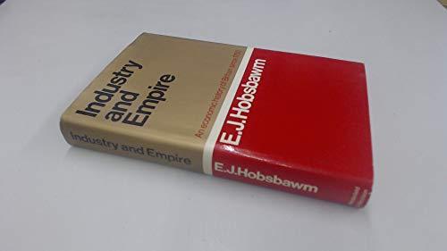 Industry and Empire: Economic History of Britain Since 1750