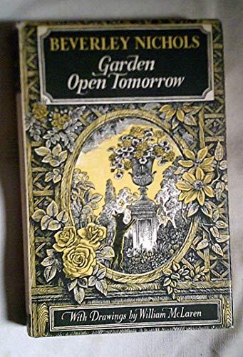 Garden Open Tomorrow