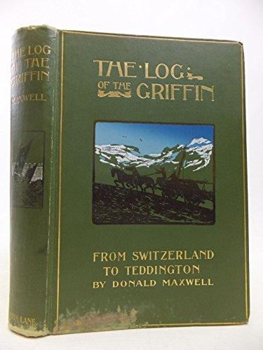 The Log of the Griffin: The Story of a Cruise From the Alps to the Thames
