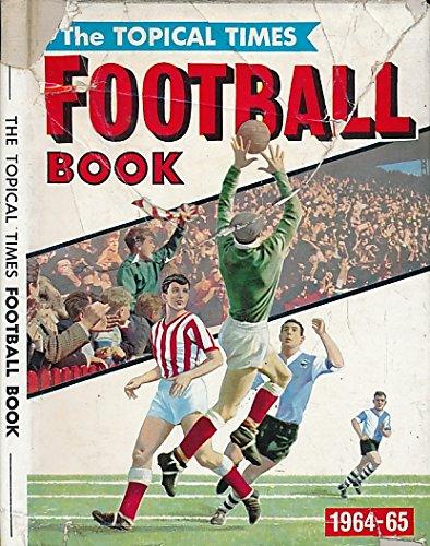 The Topical Times Football Book 1963-64 (Annual)