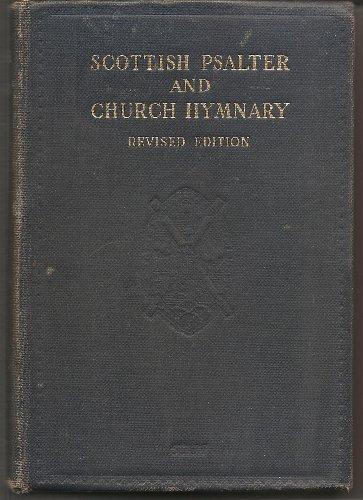 The Scottish Psalter and Church Hymnary. Revised Edition