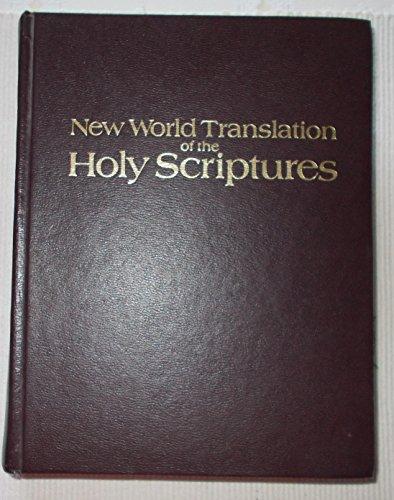 New World translation of the Holy Scriptures: With references