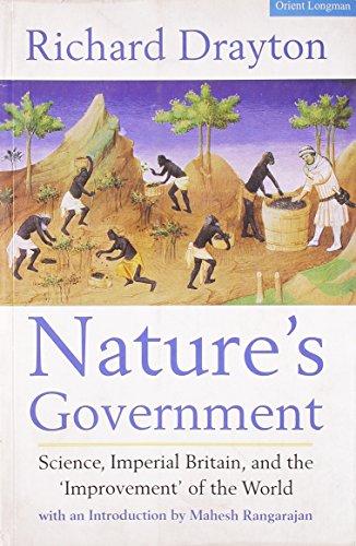 Nature’s Government - Science, Imperial Britain, and the Improvement of the World