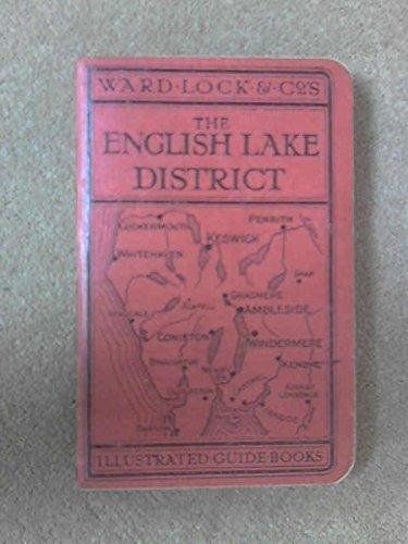 THE ENGLISH LAKE DISTRICT (A PICTORIAL AND DESCRIPTIVE GUIDE TO THE ENGLISH LAKE DISTRICT)