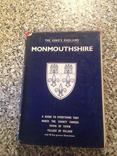 Monmouthshire: A green and smiling land (King's England series)