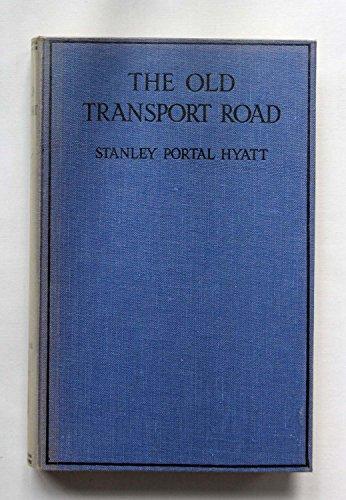THE OLD TRANSPORT ROAD