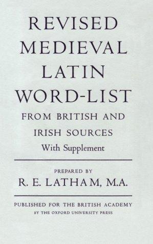 Revised Medieval Latin Word-List: from British and Irish Sources (Medieval Latin Dictionary (British Academy))