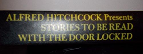 Alfred Hitchcock Presents Stories to Be Read With the Door Locked