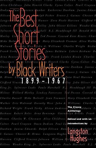 The Best Short Stories by Black Writers: 1899 - 1967