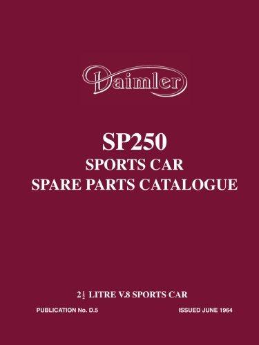 Daimler SP250 Sports Car Spare Parts Catalogue: Publication Number D.5