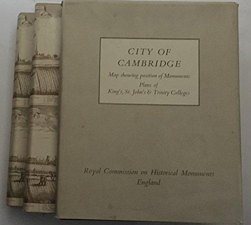 the city of cambridge: a survey and inventory by the royal commission on historical monuments, parts i and ii and map,