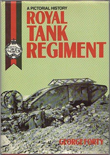 Royal Tank Regiment: A Pictoral History