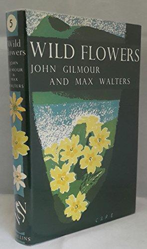 Wild flowers: Botanising in Britain (New naturalist series ; no.5)