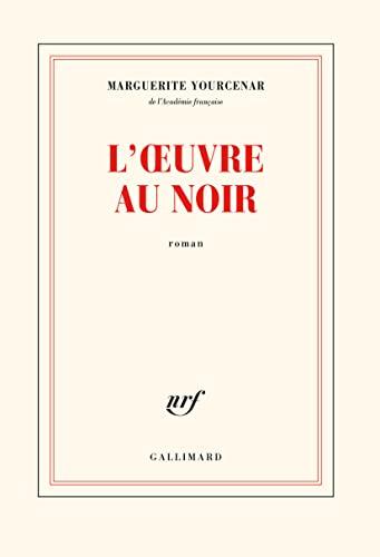 L'Œuvre au Noir: Suivi de carnets de notes de "L'oeuvre au noir"