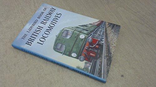 The ladybird book of British Railway locomotives (Ladybird Books)