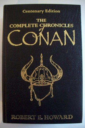 THE COMPLETE CHRONICLES OF CONAN. (CENTENARY EDITION).