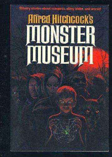 Alfred Hitchcock's Monster Museum.
