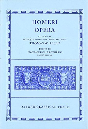 Homer Vol. III. Odyssey (Books I-XII) 2/e: Volume III: Odyssey, Books I-XII (Oxford Classical Texts)