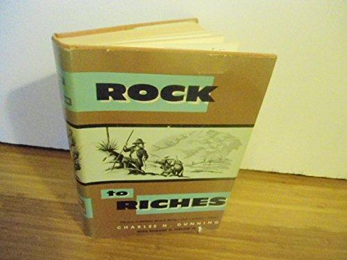 Rock to riches;: The story of American mining, past, present and future, as reflected in the colorful history of mining in Arizona, the nation's greatest bonanza,