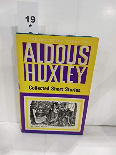 Collected Short Stories (The collected works of Aldous Huxley)