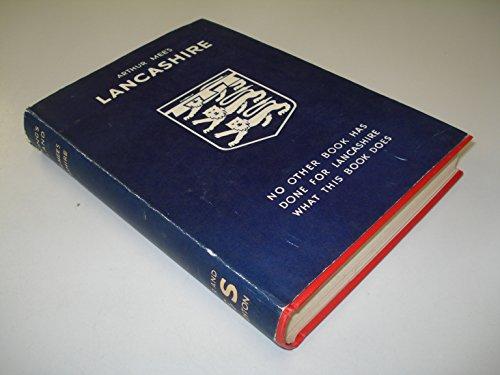 The King's England. Lancashire: Cradle of our Prosperity