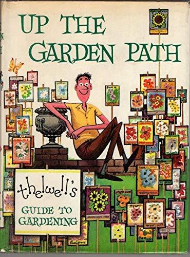 UP THE GARDEN PATH THELWELL'S GUIDE TO GARDENING