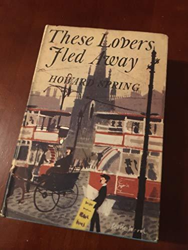 These Lovers Fled Away