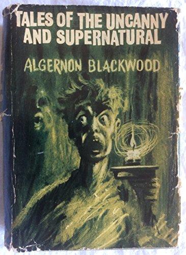 TALES OF THE UNCANNY AND SUPERNATURAL
