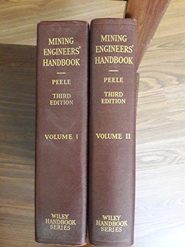 Mining Engineers' Handbook (Wiley Engineering Handbook Series)