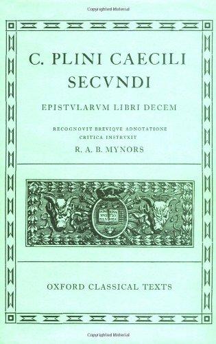 Pliny the Younger Epistularum Libri Decem (Oxford Classical Texts)