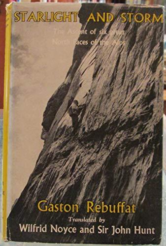 Starlight and storm: The ascent of six great north faces of the Alps