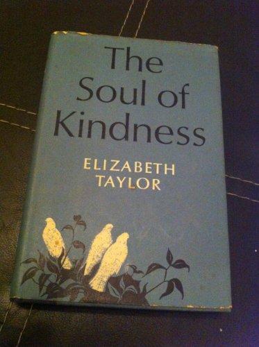 THE SOUL OF KINDNESS.