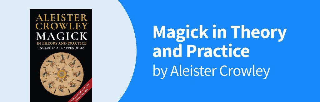 2. Magick in Theory and Practice by Aleister Crowley.jpg
