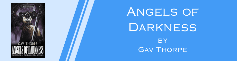 Angels of Darkness by Gav Thorpe book cover.png