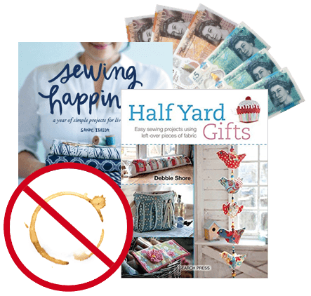 Sewing Happiness and Half Yard Gifts books beside UK banknotes, with a no-coffee-stain symbol