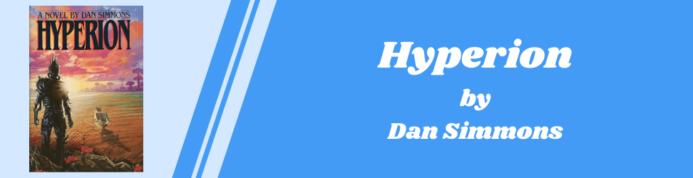 Hyperion by Dan Simmons book cover.png