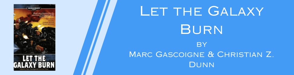 Let the Galaxy Burn by arc Gascoigne & Christian Z. Dunn book cover.png