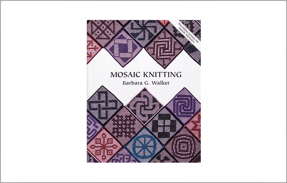 Mosaic Knitting by Barbara Walker book cover.png