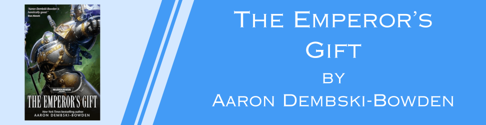 The Emperor's Gift by Aaron Dembski-Bowden book cover.png
