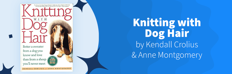 Weirdest Books - Knitting with dog hair.png