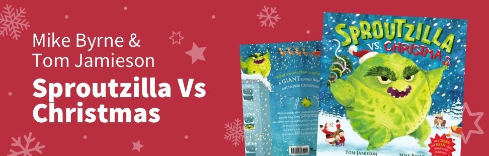 Mike Byrne & Tom Jamieson Sproutzilla vs Christmas - what to buy a kid for christmas