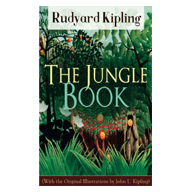 The Jungle Book – Rudyard Kipling