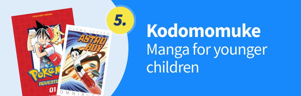 Kodomomuke – manga for younger children